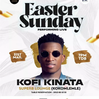 Easter Sunday With Kofi Kinata